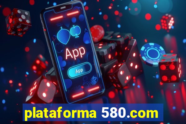 plataforma 580.com